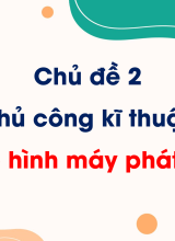 Bài 9. Mô hình máy phát điện gió